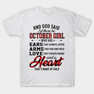 God Said Let There Be October Girl Who Has Ears Arms Love T-Shirt